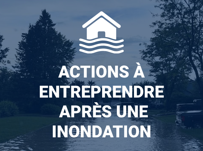 Actions à entreprendre en cas d’inondation