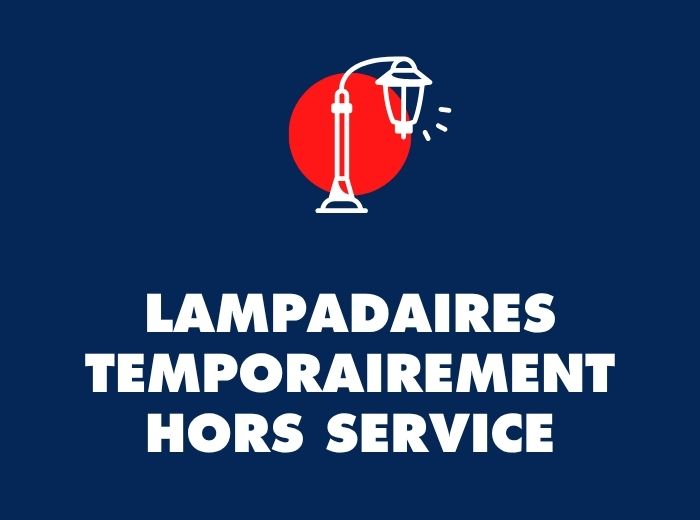 Lampadaires temporairement hors service rues Monette, Mondat et Maurice
