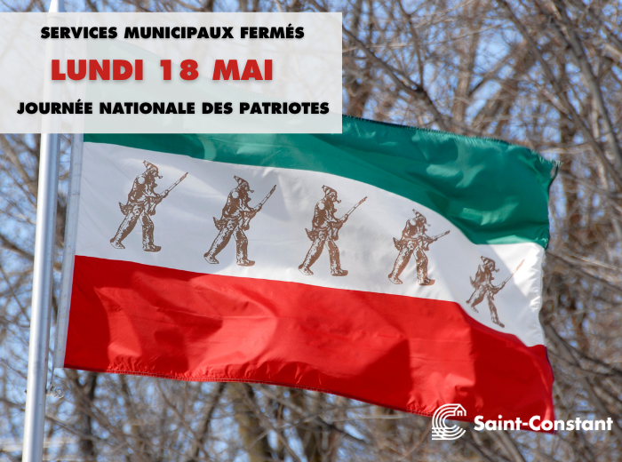 Horaire des bâtiments municipaux pour le congé de la Fête des patriotes
